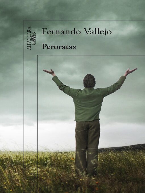 Title details for Peroratas by Fernando Vallejo - Available